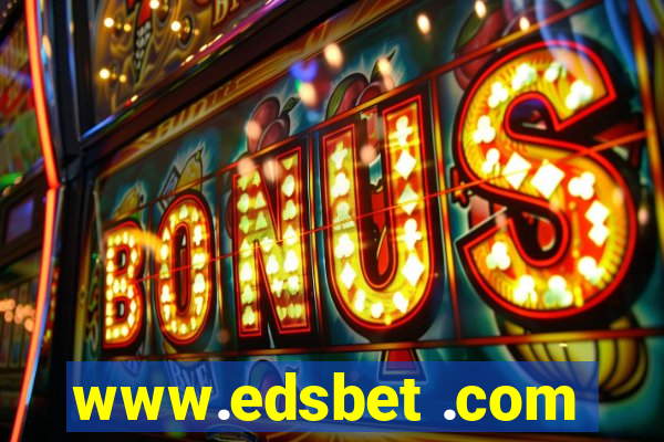 www.edsbet .com